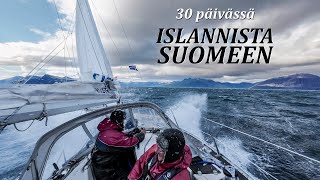 Purjehdus Grönlantiin - Paluu Islannista Suomeen 30 päivässä | osa 10 (erikoispitkä päätösjakso)