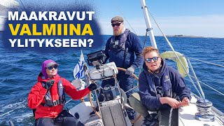 Maakravut yksin avomerelle - valmiina purjehtimaan Suomenlahden yli? | osa 4